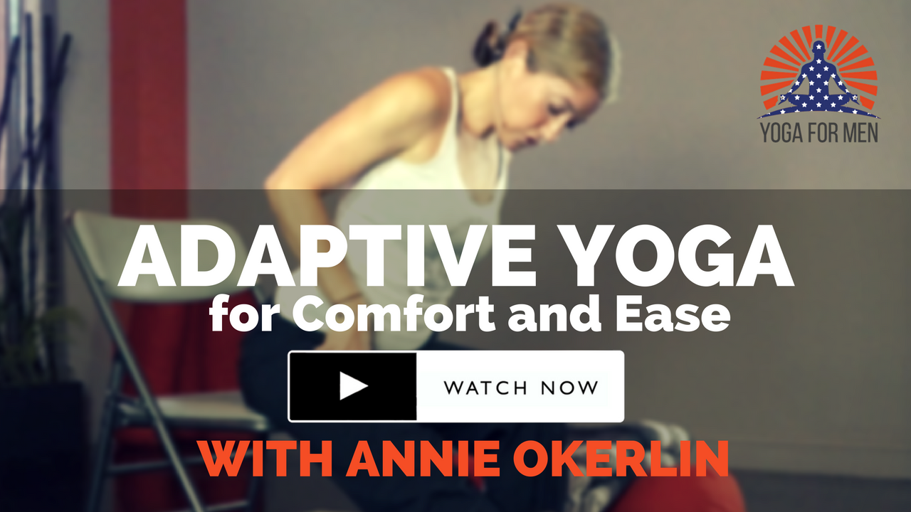Adaptive Yoga for Comfort and Ease – with Annie Okerlin